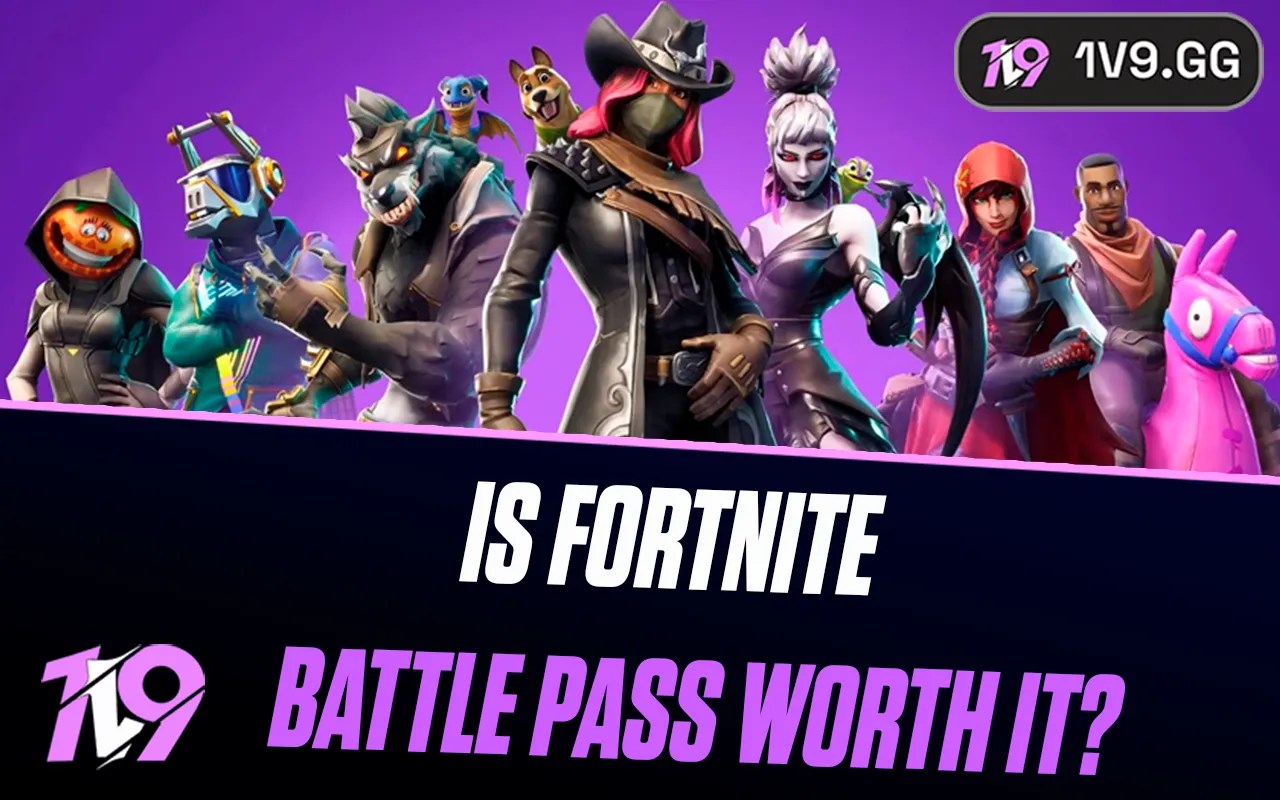 Is Fortnite Battle Pass Worth It 1v9 Is Fortnite Battle Pass Worth It